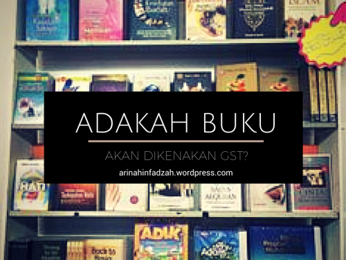adakah buku akan dikenakan GST?